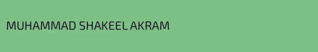 MUHAMMAD SHAKEEL AKRAM